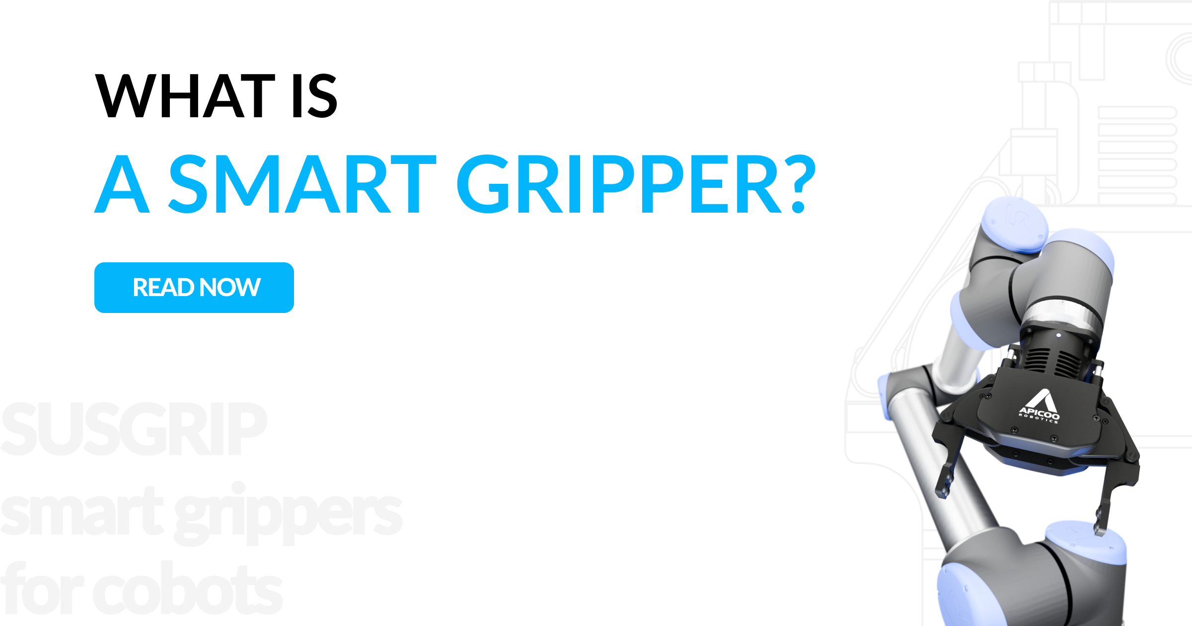 What’s a Smart Gripper?