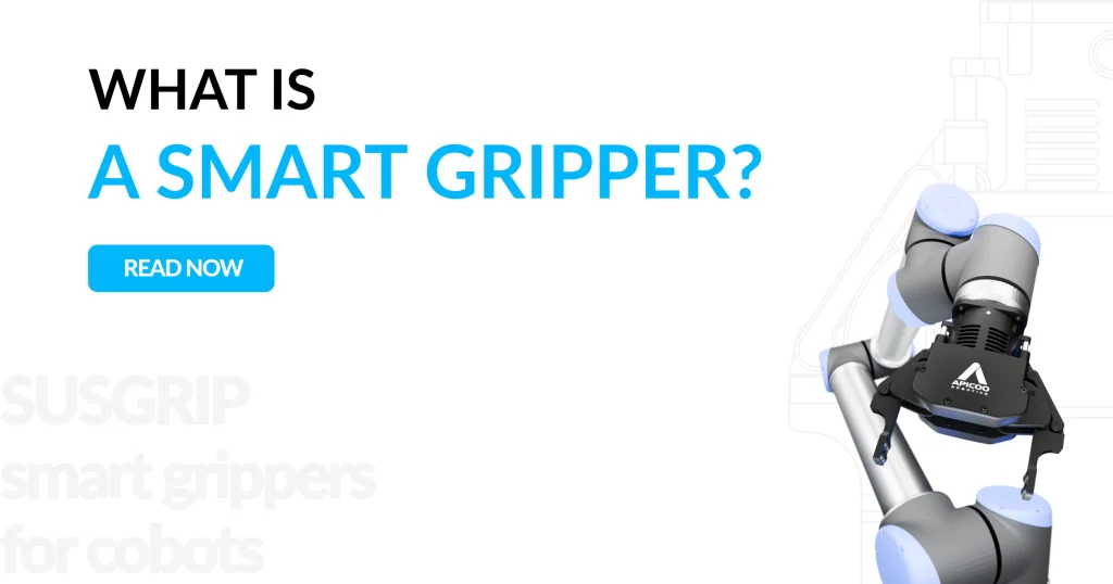 What is a smart gripper